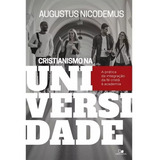 Cristianismo Na Universidade: A Prática Da