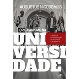 Cristianismo Na Universidade, Augustus Nicodemus -