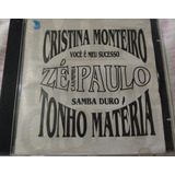 Cristina Monteiro Zé Paulo Tonho Matéria