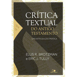 Crítica Textual Do Antigo Testamento -