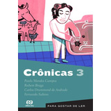 Crônicas 3, De Andrade, Carlos Drummond De. Série Para Gostar De Ler Editora Somos Sistema De Ensino, Capa Mole Em Português, 2000