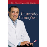 Curando Corações, De Savioli, Dr. Roque