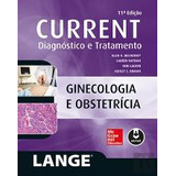 Current Diagnostico E Tratamento -ginecologia E Obstetricia - 11ª Edição - Medicina De Alan H. Decherney E Outros Pela Artemed (2014)