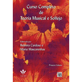 Curso Completo De Teoria Musical E Solfejo - Primeiro Volume