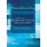 Curso De Direito Civil Brasileiro Direito Das Sucessões Vl 6