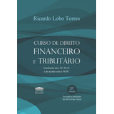 Curso De Direito Financeiro E Tributário: Atualizado Até A