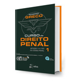 Curso De Direito Penal Volume 1 - 26ª Edição 2024 - Rogério Greco