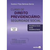 Curso De Direito Previdenciario Seguridade Social 8ª Edição 2024 - Saraiva