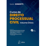 Curso De Direito Processual Civil - Volume Único, De Elpídio Donizetti. Editora Atlas, Capa Dura, Edição 26 Em Português, 2023
