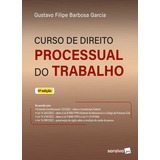 Curso De Direito Processual Do Trabalho - 11ª Edição 2023, De Gustavo Filipe Barbosa Garcia. Editora Saraiva Jur, Capa Mole Em Português