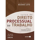 Curso De Direito Processual Do Trabalho 18ª Ed. 2020, De Carlos Henrique Bezerra Leite. Editora Saraiva Em Português