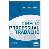 Curso De Direito Processual Do Trabalho De Carlos Henrique Bezerra Leite Pela Saraiva (2015)