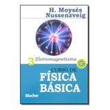 Curso De Fisica Basica - Vol.