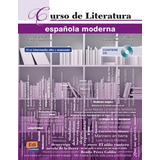 Curso De Literatura Espanola Moderna +