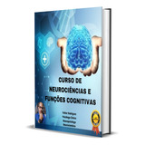 Curso De Neurociências E Funções Cognitivas