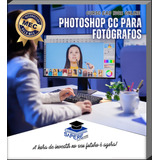 Curso De Photoshop Cc Para Fotógrafos