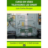 Curso Em Dvd Aula Físico,manutenção Tv Led Smart