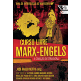 Curso Livre Marx-engels: A Criação Destruidora, De Antunes, Ricardo. Editora Jinkings Editores Associados Ltda-epp, Capa Mole Em Português, 2015