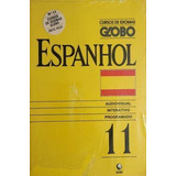 Cursos De Idiomas Globo Espanhol Vol.11