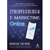 Cyberpsicologia E Marketing Online