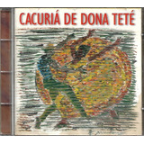 D172a - Cd - Dona Tete - Cacuriá De Dona Tete - F Gratis