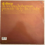 Da Techno Bohemian - Dirty Disco Dubs - 12'' Single Vinil Uk