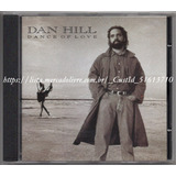 Dan Hill - Dance Of Love