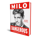 Dangerous: O Maior Perigo É A Censura, De Yannapoulos, Milo. Editora Faro Editorial Eireli, Capa Mole Em Português, 2018