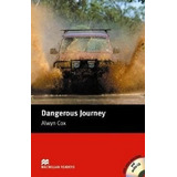 Dangerous Journey (macmillan Readers Level 2)