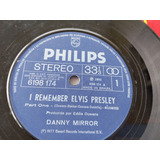 Danny Mirror I Remember Elvis Presley