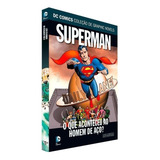 Dc Graphic Novels - O Que Aconteceu Ao Homem De Aço? - Ed 6
