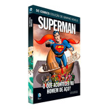Dc Graphic Novels - O Que Aconteceu Ao Homem De Aço? Ed. 63