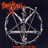 Death Skull - Annihilation Of The