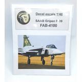 Decal Saab Gripen F-39 Fab-4100 - Esc: 1/48