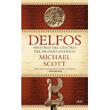 Delfos Historia Del Centro Del Mundo