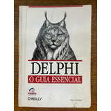 Delphi - O Guia Essencial -