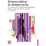 Democratizar La Democracia Los Caminos De La Democracia Par, De Vvaa. Editora Fondo De Cultura Económica, Capa Mole Em Espanhol, 9999