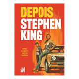 Depois - Stephen King - Suma