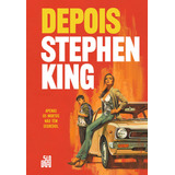 Depois, De King, Stephen. Editora Schwarcz