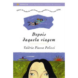 Depois Daquela Viagem, De Polizzi, Valéria Piassa. Editora Somos Sistema De Ensino, Capa Mole Em Português, 2013
