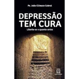 Depressao Tem Cura, De Cabral, Pe. Joao Climaco. Editora Santuário Em Português