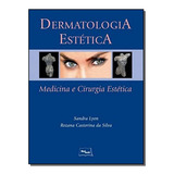 Dermatologia Estetica - Lyon, Sandra E
