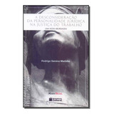 Desconsideracao Da Per. Jur. Trabalho, A - 01ed/15