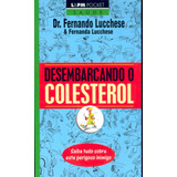 Desembarcando O Colesterol, De Lucchese, Fernando.