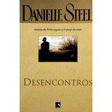 Desencontros, De Steel, Danielle. Editora Record Ltda., Capa Mole Em Português, 1996