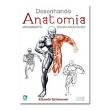 Desenhando Anatomia, De Eduardo Schloesser. Editora Criativo, Capa Mole Em Português