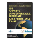Desenvolvendo Aplicações Web Com Jsp, Servelts, Javaserver, De Edson Gonçalves. Editora Ciencia Moderna, Capa Mole Em Português