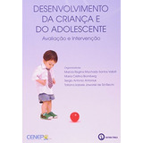 Desenvolvimento Da Crianca E Do Adolescente