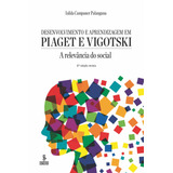 Desenvolvimento E Aprendizagem Em Piaget E Vigotski: A Relevância Do Social, De Palangana, Isilda Campaner. Editora Summus Editorial Ltda., Capa Mole Em Português, 2015