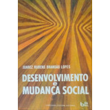Desenvolvimento E Mudança Social: Formação Da Sociedade U...